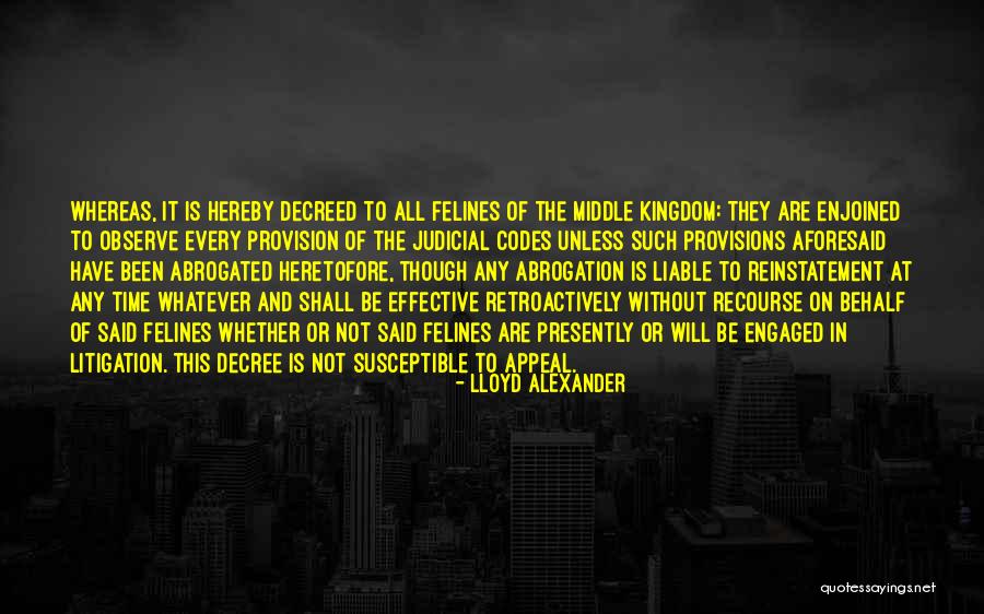 Enjoined Quotes By Lloyd Alexander Enjoined Quotes By Lloyd Alexander