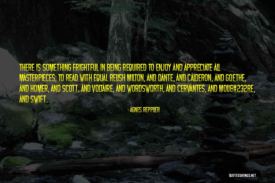 Enjoy And Appreciate Quotes By Agnes Repplier Enjoy And Appreciate Quotes By Agnes Repplier