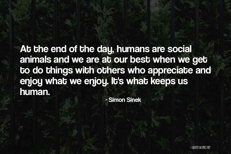 Enjoy And Appreciate Quotes By Simon Sinek Enjoy And Appreciate Quotes By Simon Sinek