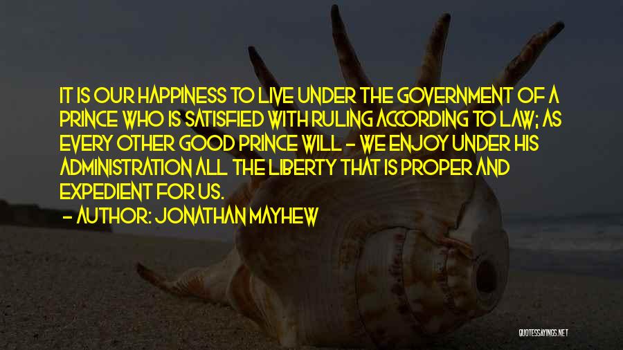 Enjoy And Happiness Quotes By Jonathan Mayhew