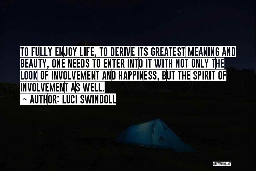 Enjoy And Happiness Quotes By Luci Swindoll