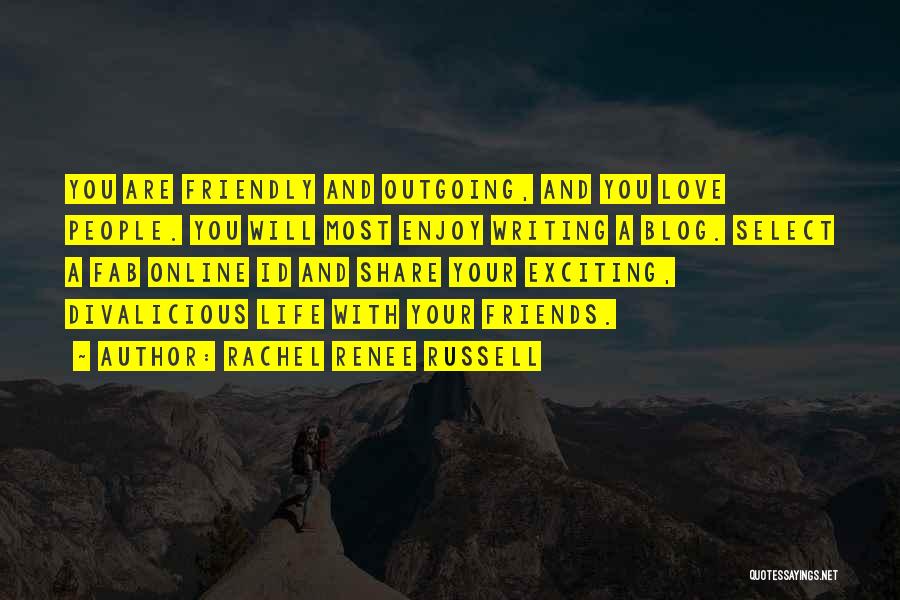 Enjoy And Love Life Quotes By Rachel Renee Russell