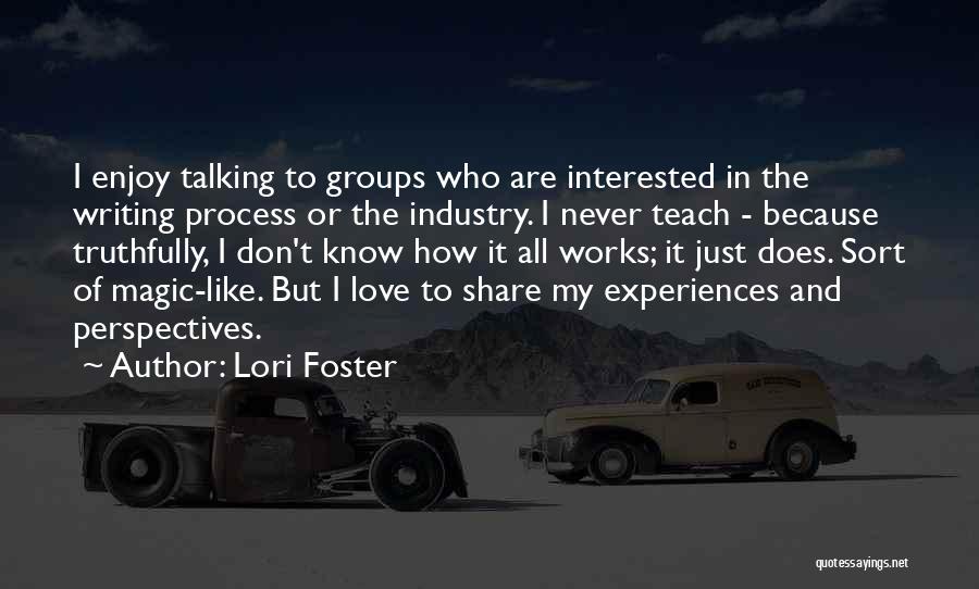 Enjoy And Share Quotes By Lori Foster