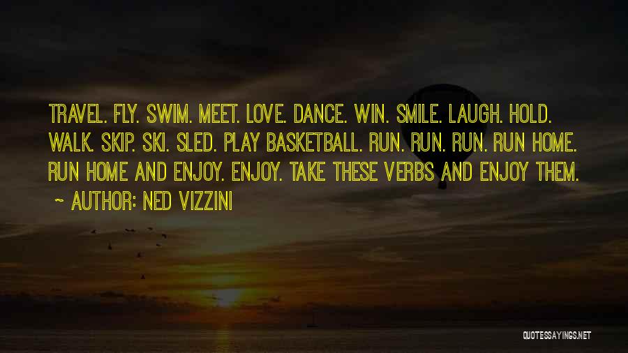 Enjoy And Smile Quotes By Ned Vizzini