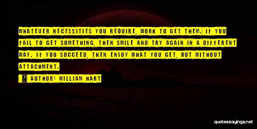 Enjoy And Smile Quotes By William Hart