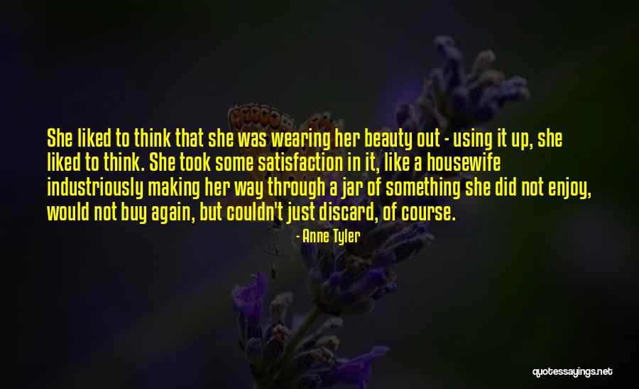 Enjoy Beauty Quotes By Anne Tyler Enjoy Beauty Quotes By Anne Tyler