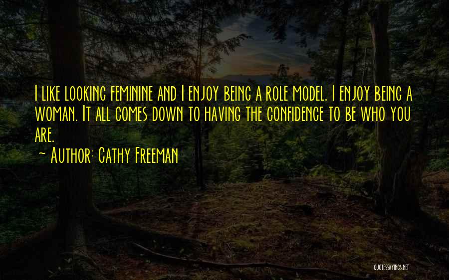 Enjoy Being You Quotes By Cathy Freeman