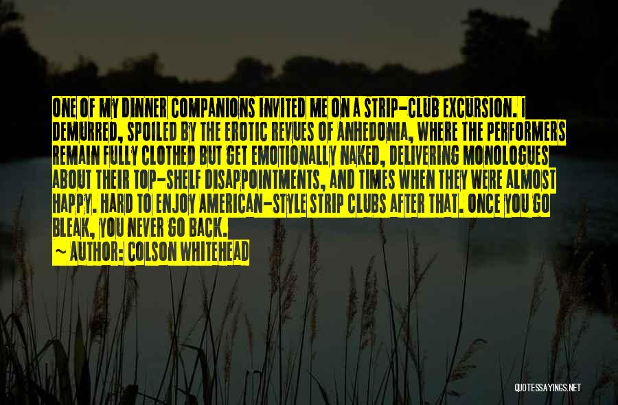 Enjoy Dinner Quotes By Colson Whitehead