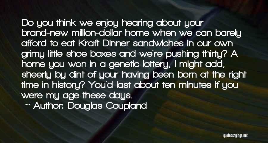 Enjoy Dinner Quotes By Douglas Coupland