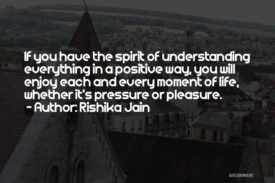 Enjoy Every Moment With You Quotes By Rishika Jain