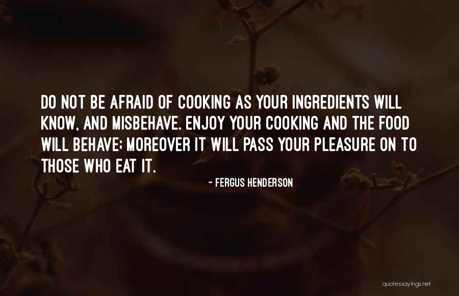 Enjoy Food Quotes By Fergus Henderson Enjoy Food Quotes By Fergus Henderson