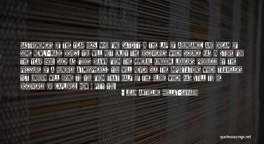 Enjoy Food Quotes By Jean Anthelme Brillat-Savarin Enjoy Food Quotes By Jean Anthelme Brillat-Savarin
