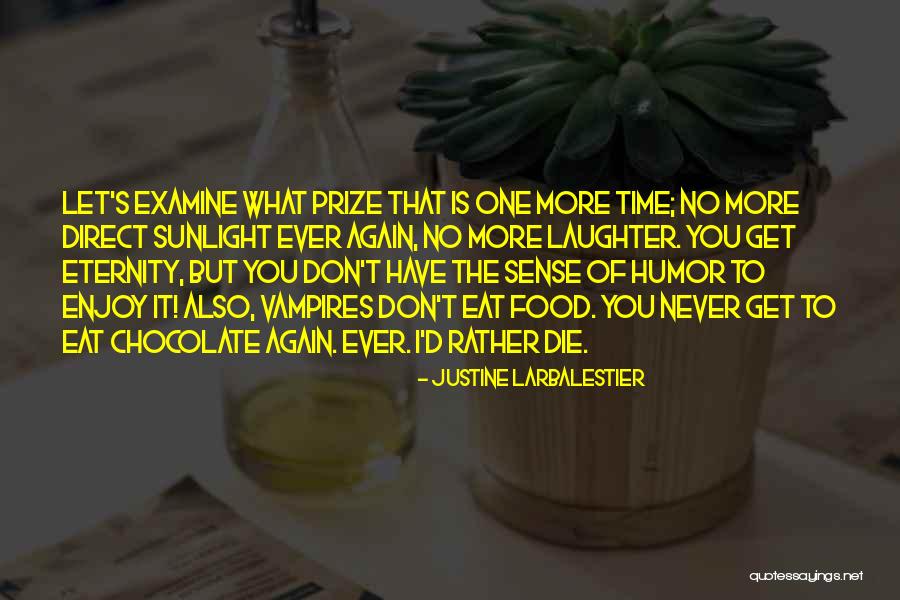 Enjoy Food Quotes By Justine Larbalestier Enjoy Food Quotes By Justine Larbalestier
