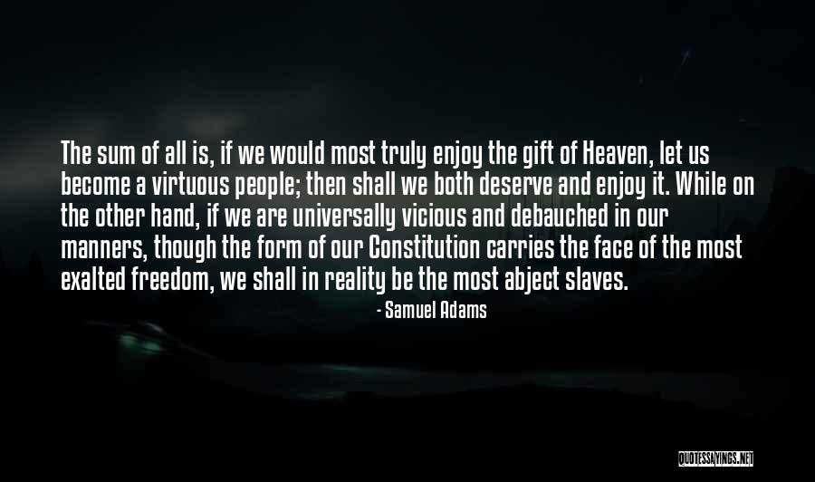 Enjoy Heaven Quotes By Samuel Adams Enjoy Heaven Quotes By Samuel Adams
