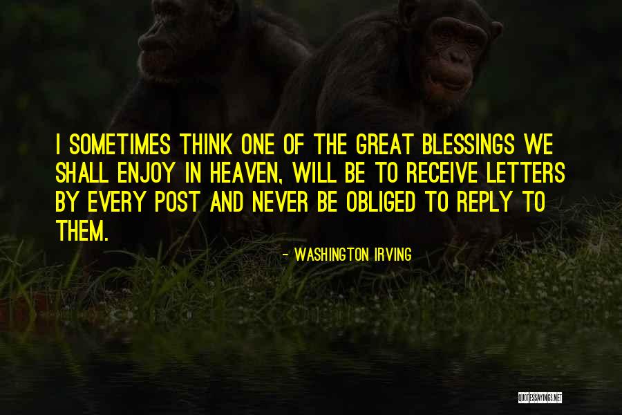 Enjoy Heaven Quotes By Washington Irving Enjoy Heaven Quotes By Washington Irving