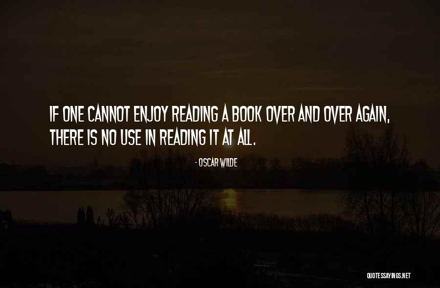 Enjoy It Again And Again Quotes By Oscar Wilde Enjoy It Again And Again Quotes By Oscar Wilde