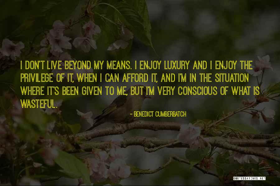 Enjoy It Quotes By Benedict Cumberbatch Enjoy It Quotes By Benedict Cumberbatch