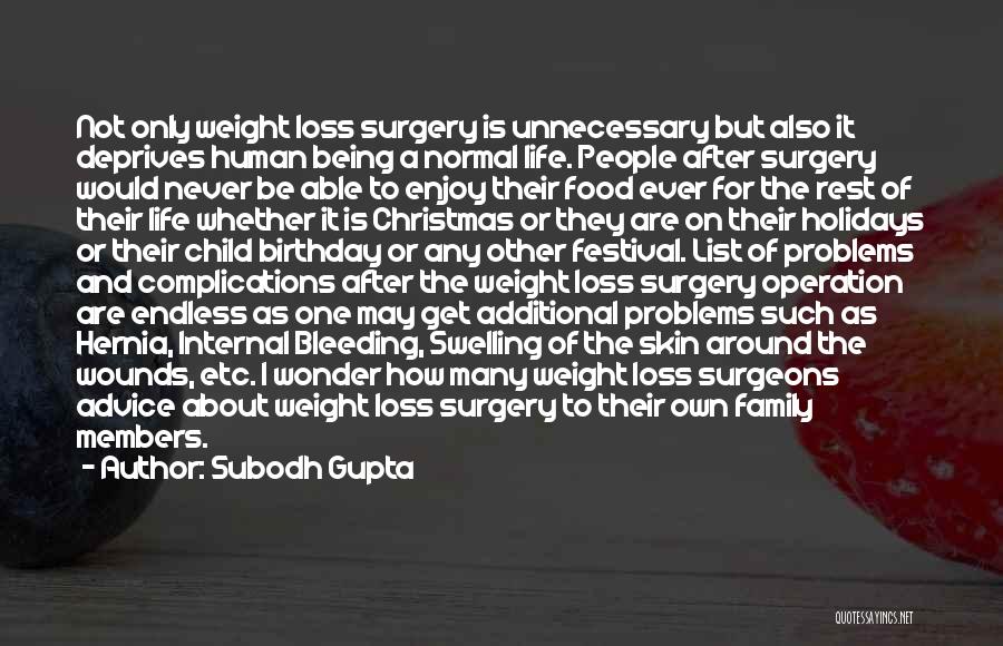 Enjoy Life And Family Quotes By Subodh Gupta