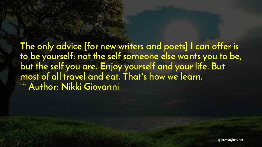 Enjoy Life And Travel Quotes By Nikki Giovanni