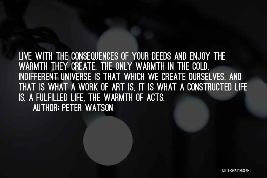 Enjoy Life And Work Quotes By Peter Watson