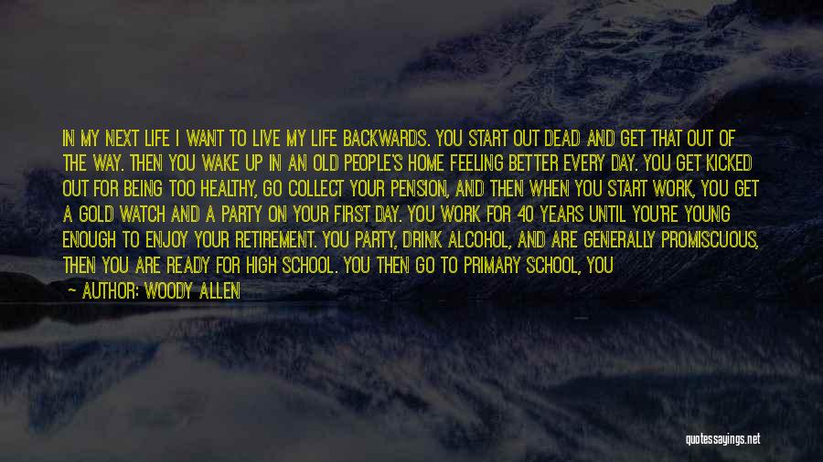 Enjoy Life And Work Quotes By Woody Allen