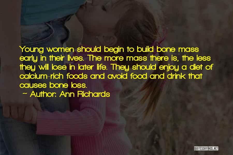 Enjoy Life Food Quotes By Ann Richards