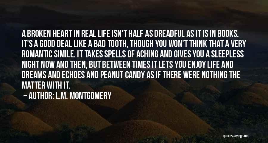 Enjoy Life With Love Quotes By L.M. Montgomery