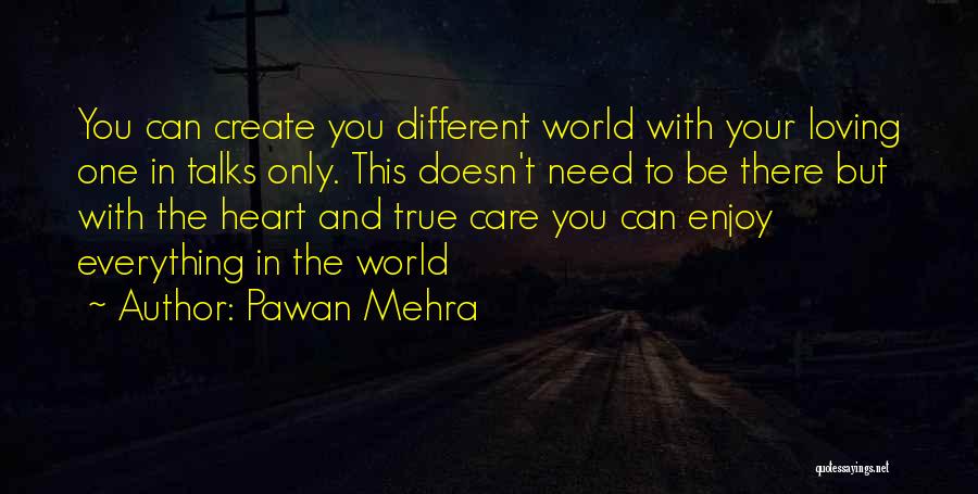 Enjoy Life With Love Quotes By Pawan Mehra