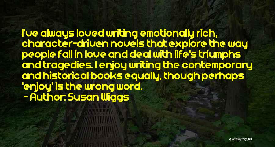 Enjoy Life With Love Quotes By Susan Wiggs