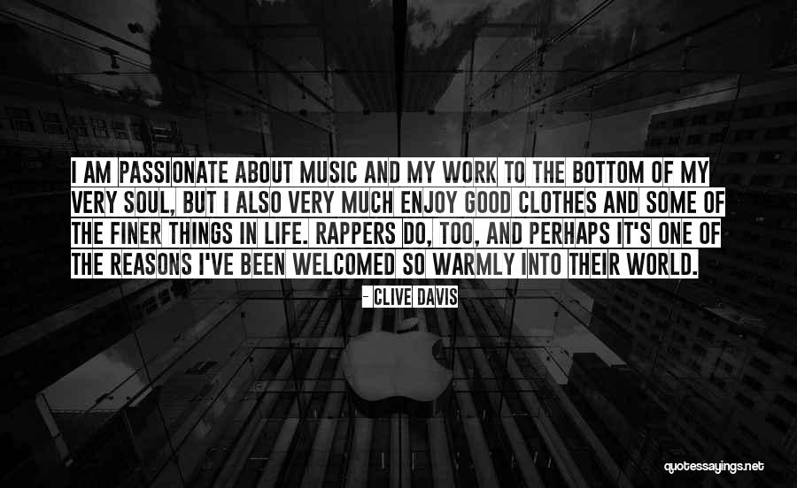 Enjoy Life With Music Quotes By Clive Davis