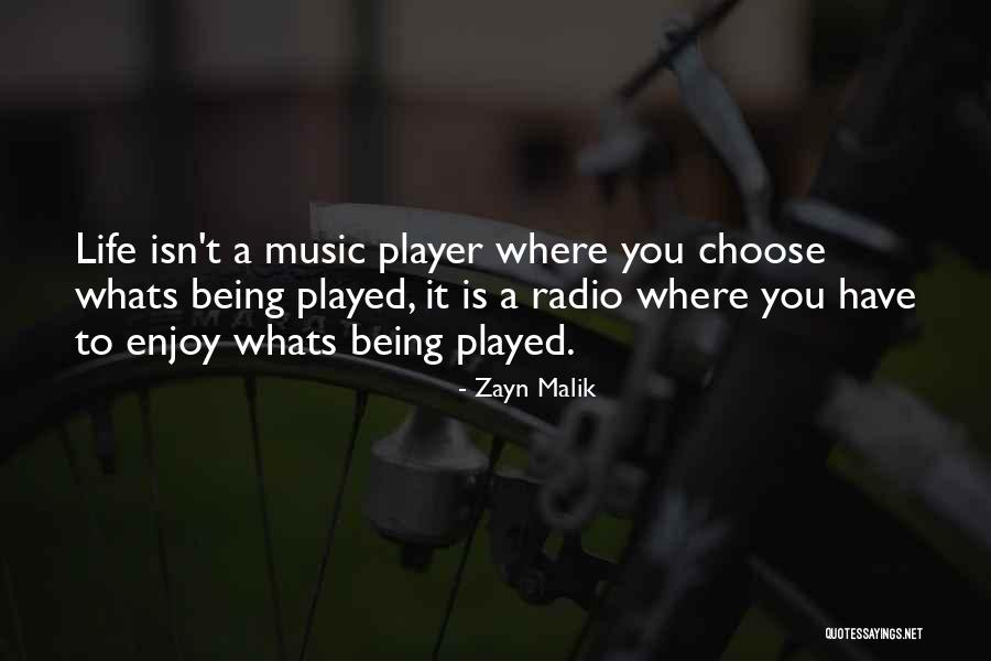 Enjoy Life With Music Quotes By Zayn Malik