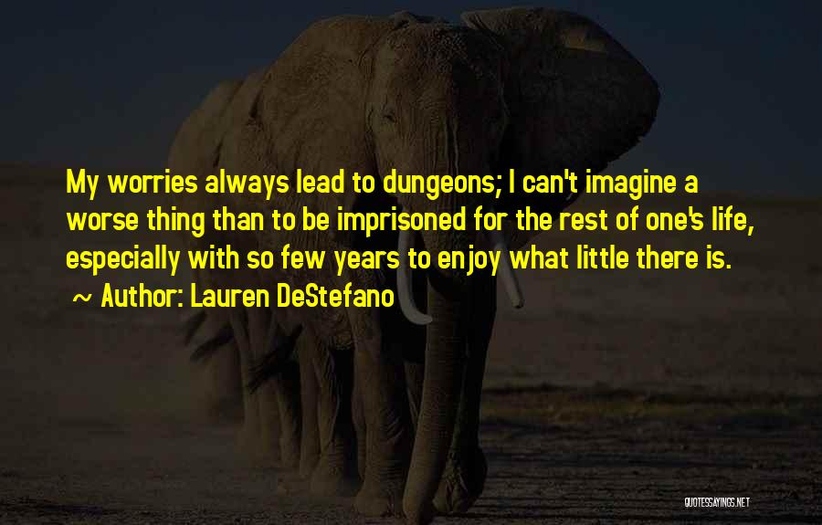 Enjoy Little Thing Quotes By Lauren DeStefano