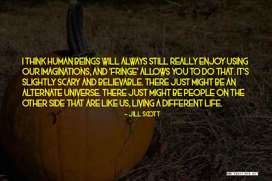 Enjoy Living Quotes By Jill Scott Enjoy Living Quotes By Jill Scott