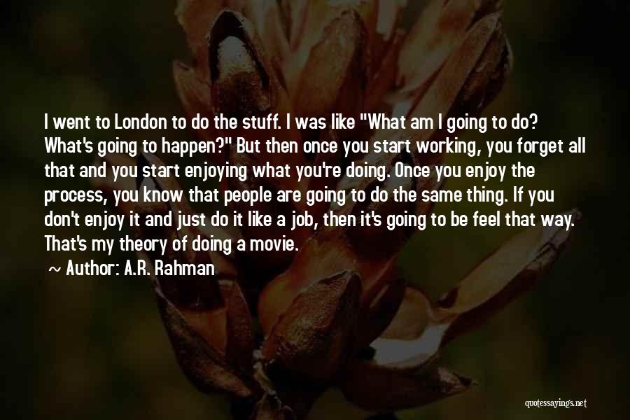 Enjoy Movie Quotes By A.R. Rahman