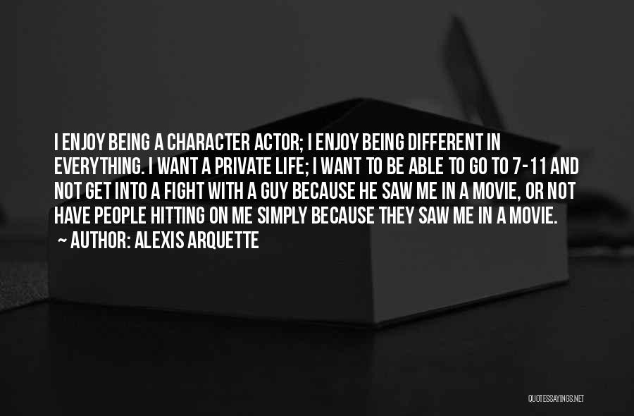 Enjoy Movie Quotes By Alexis Arquette