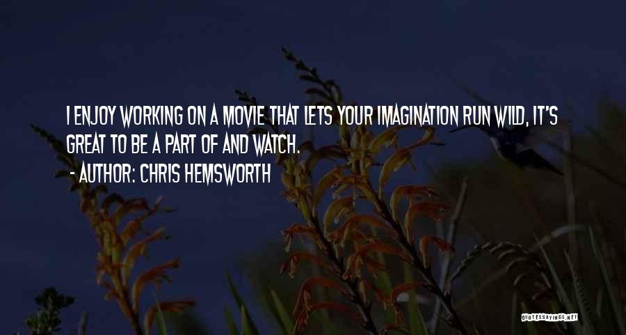 Enjoy Movie Quotes By Chris Hemsworth