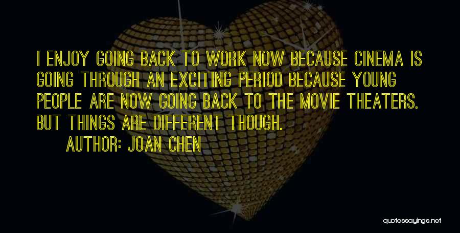 Enjoy Movie Quotes By Joan Chen