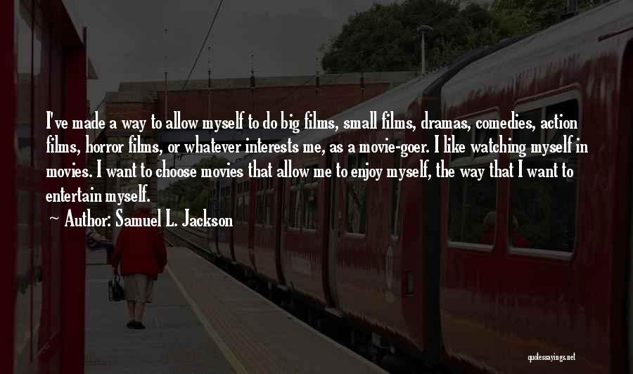 Enjoy Movie Quotes By Samuel L. Jackson