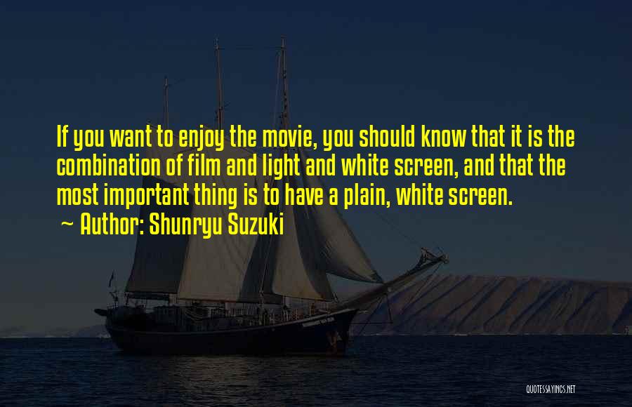 Enjoy Movie Quotes By Shunryu Suzuki