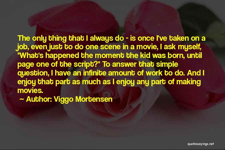 Enjoy Movie Quotes By Viggo Mortensen