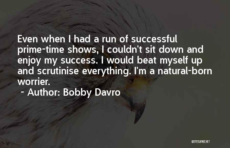 Enjoy My Time Quotes By Bobby Davro