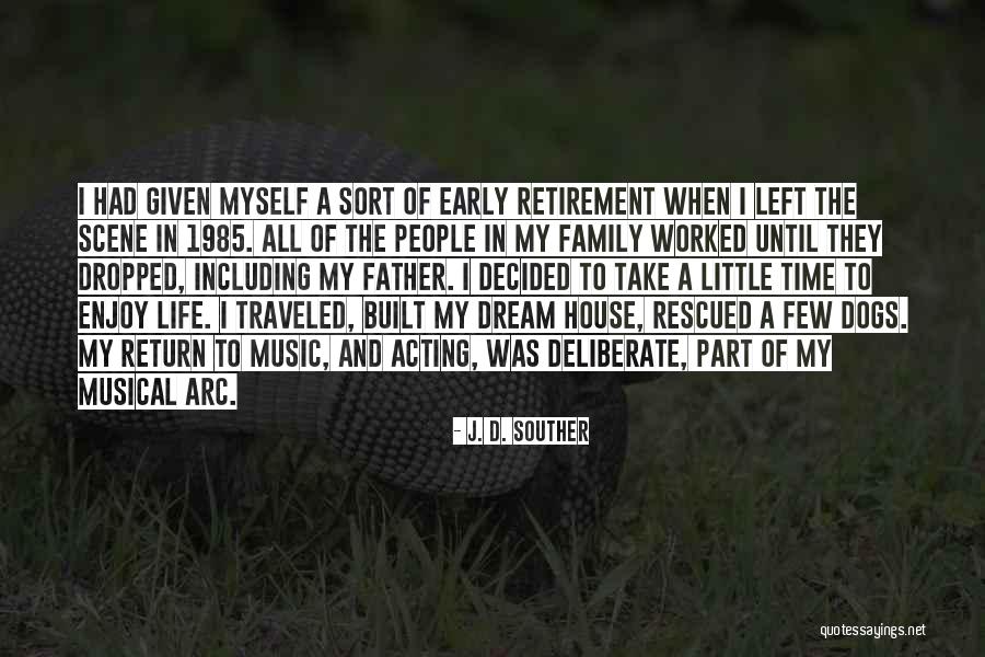 Enjoy My Time Quotes By J. D. Souther Enjoy My Time Quotes By J. D. Souther