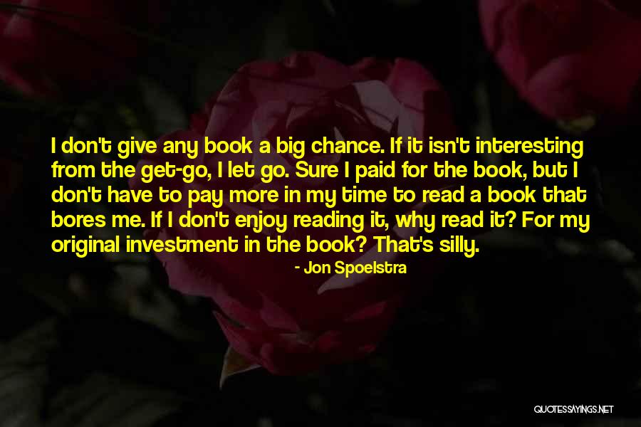 Enjoy My Time Quotes By Jon Spoelstra Enjoy My Time Quotes By Jon Spoelstra