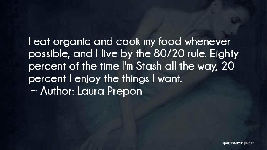 Enjoy My Time Quotes By Laura Prepon
