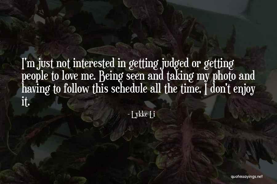 Enjoy My Time Quotes By Lykke Li Enjoy My Time Quotes By Lykke Li