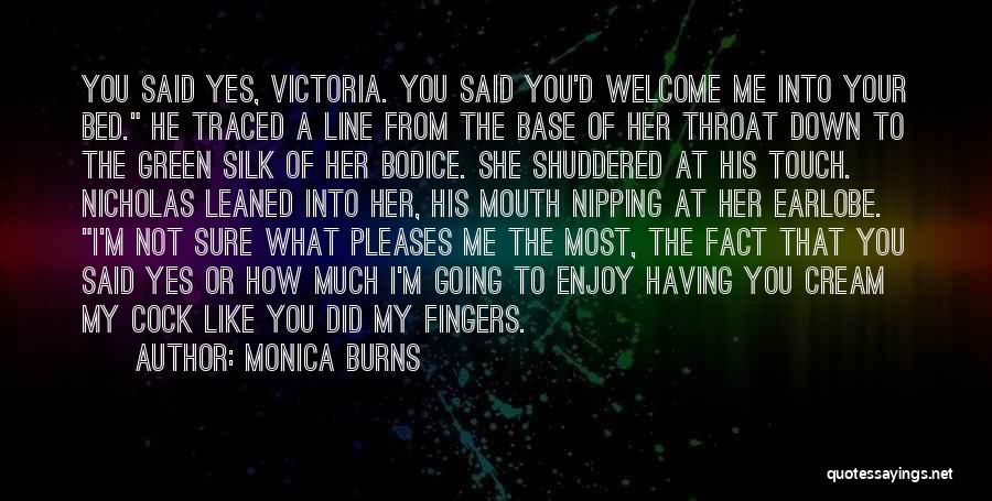 Enjoy My Time Quotes By Monica Burns