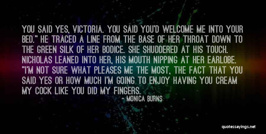 Enjoy My Time Quotes By Monica Burns