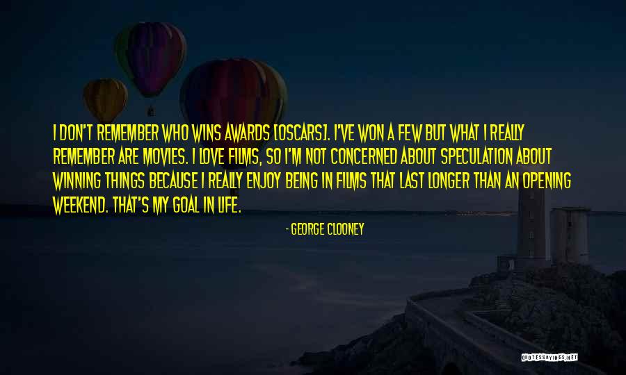 Enjoy My Weekend Quotes By George Clooney Enjoy My Weekend Quotes By George Clooney