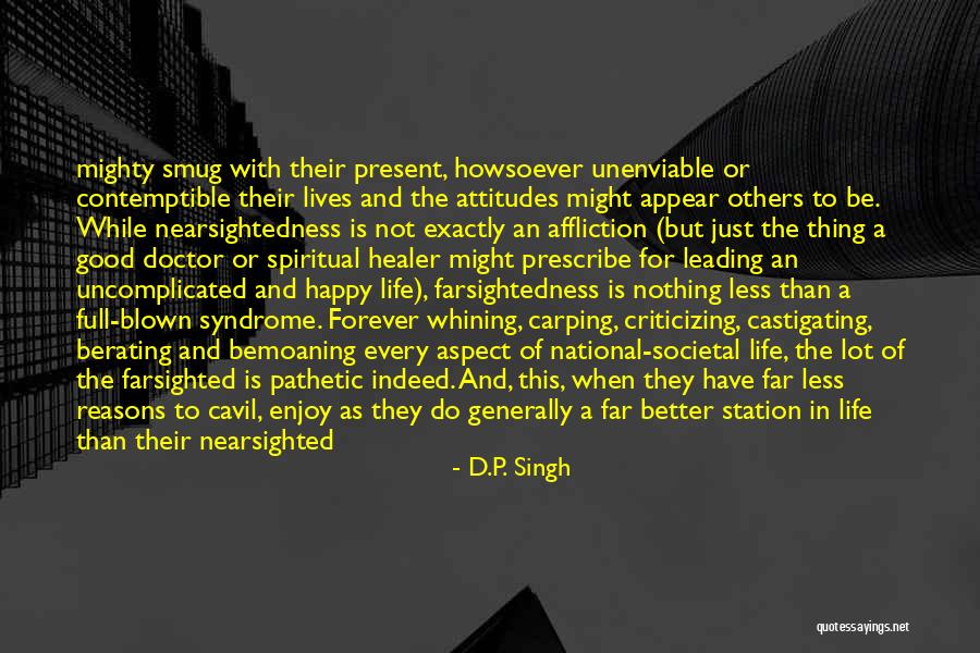 Enjoy Present Life Quotes By D.P. Singh