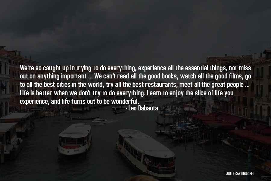 Enjoy Present Life Quotes By Leo Babauta